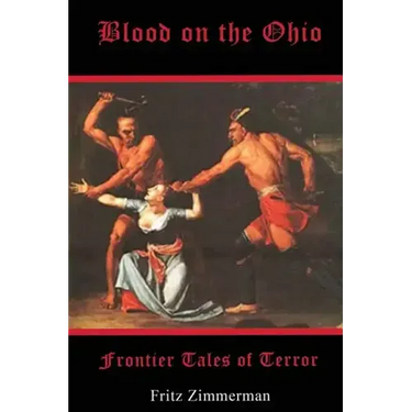 Blood on the Ohio: Frontier Tales of Terror