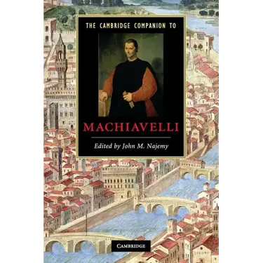 The Cambridge Companion to Machiavelli