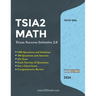 TSIA2 MATH - Texas Success Initiative 2.0: 1300 Questions and solution +300 Questions and Answers