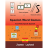 Spanish Word Games: Cool Kids Speak Spanish
