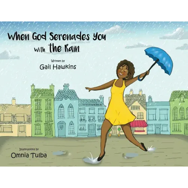 When God Serenades You With The Rain