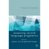 Assessing Second Language Pragmatics
