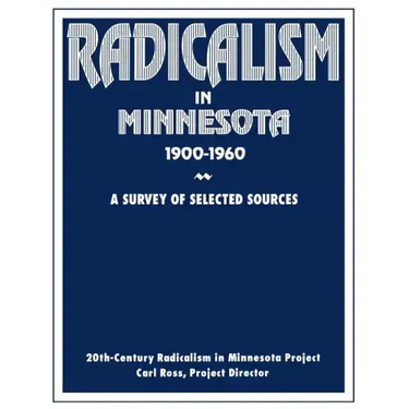 Radicalism in Minnesota: A Survey of Selected Sources