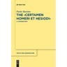 The >Certamen Homeri Et Hesiodi: A Commentary