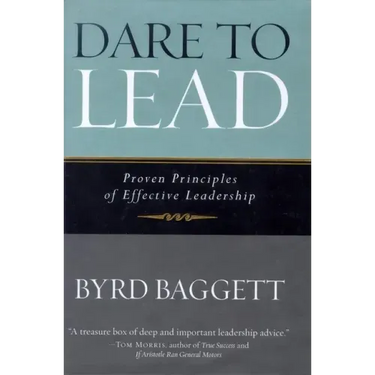Dare to Lead: Proven Principles of Effective Leadership