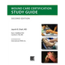 Wound Care Certification Study Guide 2nd Edition