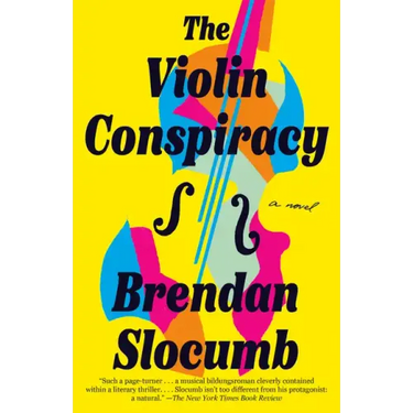The Violin Conspiracy: A Novel (Good Morning America Book Club)