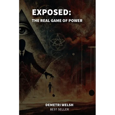 Exposed: The Real Game of Power