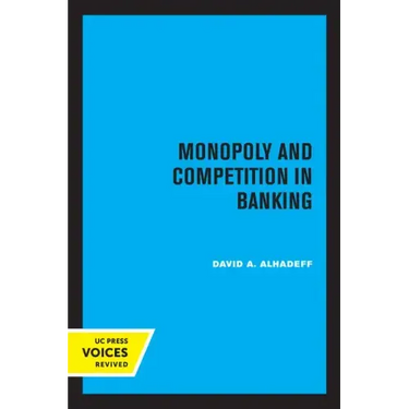Monopoly and Competition in Banking