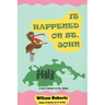 It Happened on St. John: A Tale of the Island