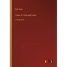 Tales of Trail and Town: in large print