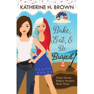 Bake, Eat, & Be Buried