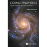 Cosmic Pinwheels: Spiral Galaxies and the Universe