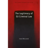 The Legitimacy of EU Criminal Law