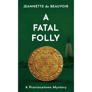 A Fatal Folly: A Provincetown Mystery