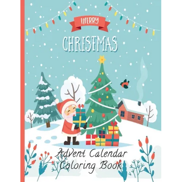 Advent Calendar Coloring Book: Countdown to Christmas 24 Numbered Coloring pages for kids