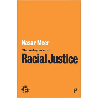 The Cruel Optimism of Racial Justice