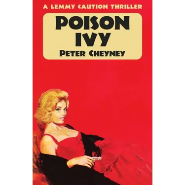 Poison Ivy: A Lemmy Caution Thriller