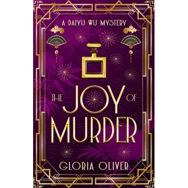 The JOY of Murder: A Daiyu Wu Mystery