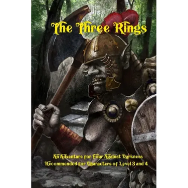 The Three Rings: An Adventure for Four Against Darkness for characters of level 3 and 4