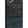The Modern Baker, Confectioner and Caterer: a Practical and Scientific Work for the Baking and Allied Trades; v.1