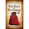 The Saint of Carrington: A Spirited Christmas Story of Hope, Healing, and the Power of Believing
