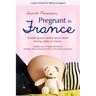 French Mamma's Pregnant in France: Learn French & What to Expect