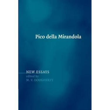 Pico Della Mirandola: New Essays