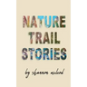 Nature Trail Stories
