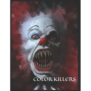 Color Killers: One Killer Coloring Book