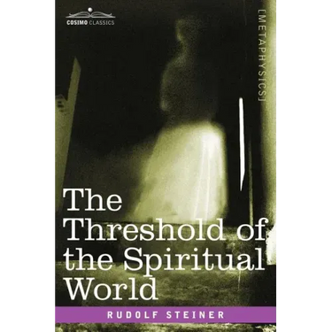 The Threshold of the Spiritual World