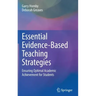 Essential Evidence-Based Teaching Strategies: Ensuring Optimal Academic Achievement for Students
