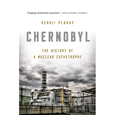 Chernobyl: The History of a Nuclear Catastrophe