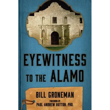 Eyewitness to the Alamo