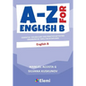 A-Z for English B: Essential vocabulary and practice activities organized by topic for IB Diploma
