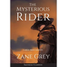 The Mysterious Rider (Annotated, Large Print)