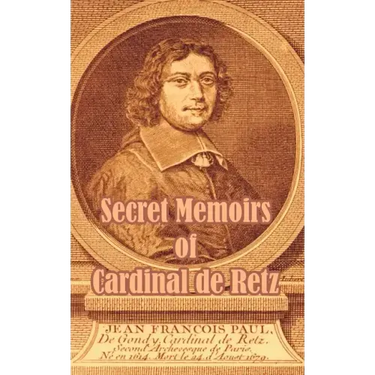 Secret Memoirs of Cardinal de Retz