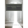 Hospice and Palliative Medicine Handbook: A Clinical Guide