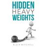 Hidden Heavy Weights