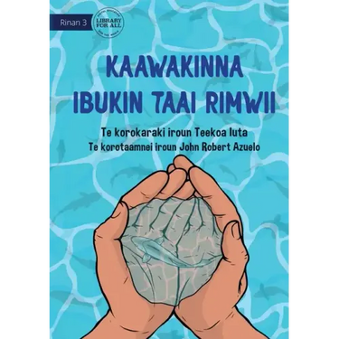 Save Them for Later - Kaawakinna ibukin taai rimwii (Te Kiribati)