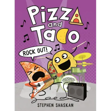 Pizza and Taco: Rock Out!: (A Graphic Novel)