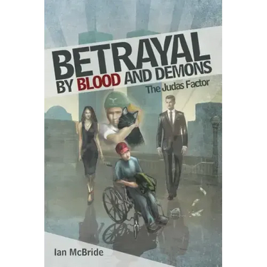 Betrayal by Blood and Demons: The Judas Factor
