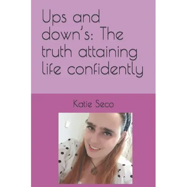 Ups and down's: The truth attaining life confidently