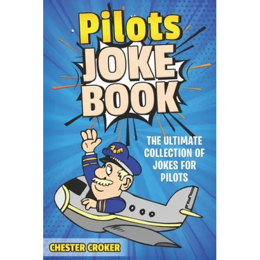Pilot Jokes: Huge Selection Of Funny Jokes For Pilots
