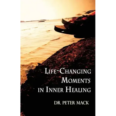Life Changing Moments in Inner Healing