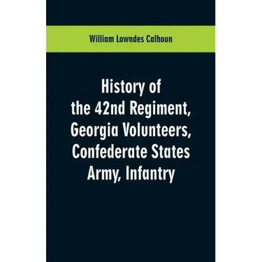 History of the 42nd Regiment, Georgia Volunteers, Confederate States Army, Infantry