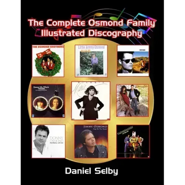 The Complete Osmond Family Illustrated Discography
