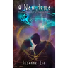 A New Home: Pleiadian Perspective on Ascension Book One
