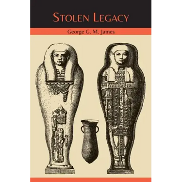 Stolen Legacy: The Egyptian Origins of Western Philosophy