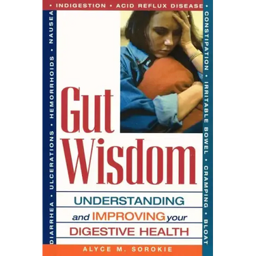 Gut Wisdom: Understanding and Improving Your Digestive Health